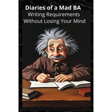 (英文圖書)Diaries of a Mad BA - Writing Requirements Without Losing Your Mind 平裝版, Independently Published, 英文