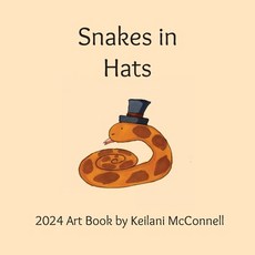 (영문도서)Snakes in Hats: 2024 Artwork Paperback, Spirit Lion, English, 9781963482065