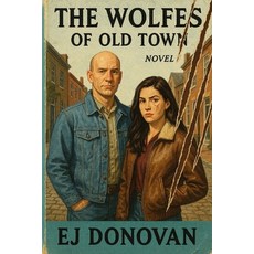 (영문도서)The Wolfes of Old Town Paperback, Independently Published, English, 9798271596575