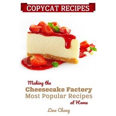Copycat Recipes: Making the Cheesecake Factory Most Recipes at Home Paperback, Independently Published, English, 9781794684522