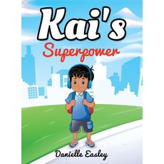 (영문도서) Kai's Superpower Hardcover, Readersmagnet LLC, English, 9798890917652