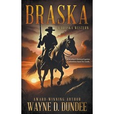 (英文圖書)Braska: A Traditional Western Adventure Series 平裝版, Wolfpack Publishing LLC, 英文