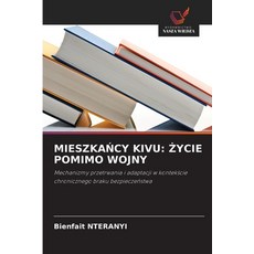 (영문도서)MieszkaŃcy Kivu: Życie Pomimo Wojny Paperback, Wydawnictwo Nasza Wiedza, English, 9786209951206 Wydawnictwo Nasza Wiedza, English, 9786209951206