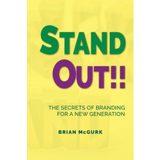 (영문도서) Stand Out!!: The Secrets of Branding for A New Generation Paperback, Business Expert Press, English, 9781637421239