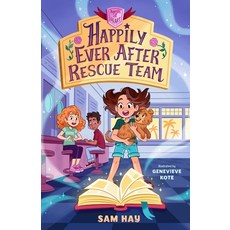 Happily Ever After Rescue Team: Agents of H.E.A.R.T. Paperback, Feiwel & Friends, English, 9781250798305