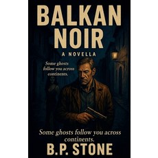 (英文圖書)Balkan Noir 平裝版, B.P. Stone, 英文