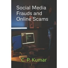 (영문도서) Social Media Frauds and Online Scams Paperback, Independently Published, English, 9798340523426