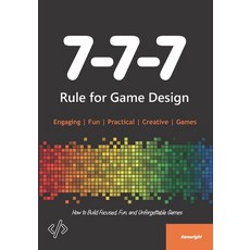 (영문도서)7-7-7 Rule for Game Design Paperback, Independently Published, English, 9798242302839