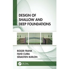 (영문도서) Design of Shallow and Deep Foundations Hardcover, CRC Press, English, 9781032016870