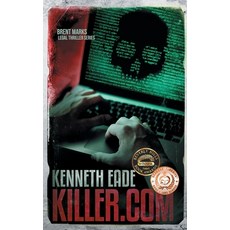 (영문도서) Killer.com: A Brent Marks Legal Thriller Paperback, Times Square Publishing, English, 9781087990248