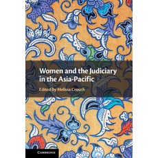 (영문도서) Women and the Judiciary in the Asia-Pacific Hardcover, Cambridge University Press, English, 9781316518328