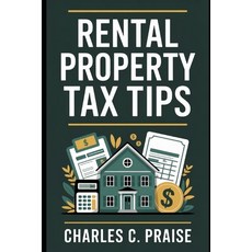 (영문도서)Rental Property Tax Tips Paperback, Independently Published, English, 9798267869676