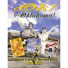좋아요! 오클라호마 이야기!: 미국에서 가장 사랑받는 뮤지컬의 축제 박수북, 양장본