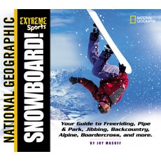 Extreme Sports: Snowboard! Paperback, National Geographic Kids