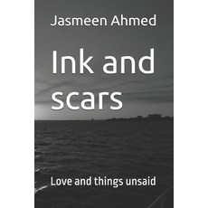 (英文圖書)Ink and scars: Love and things unsaid 平裝版, Independently Published, 英文