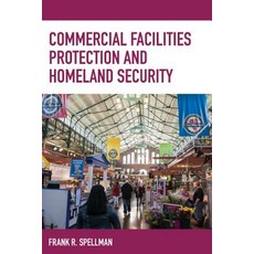 Commercial Facilities Protection and Homeland Security Paperback, Bernan Press