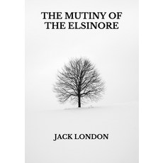 The Mutiny of the Elsinore Paperback, Independently Published, English, 9798738319426