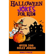 Halloween Jokes for Kids: Family Game Book for Boys and Girls Ages 6-12 Perfect for Any Halloween P... Paperback, Independently Published, English, 9798699143467
