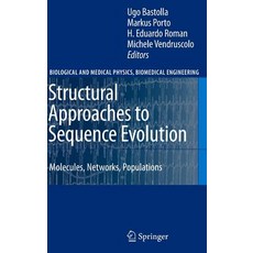 Structural Approaches to Sequence Evolution: Molecules Networks Populations Hardcover, Springer