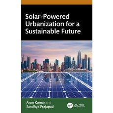 (영문도서)Solar-Powered Urbanization for a Sustainable Future Hardcover, CRC Press, English, 9781041098706