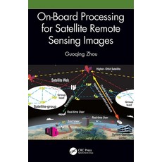(영문도서) On-Board Processing for Satellite Remote Sensing Images Paperback, CRC Press, English, 9781032334295
