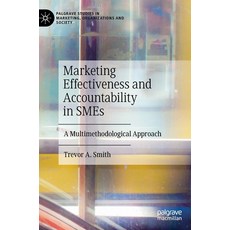(영문도서) Marketing Effectiveness and Accountability in SMEs: A Multimethodological Approach Hardcover, Palgrave MacMillan, English, 9783031098604