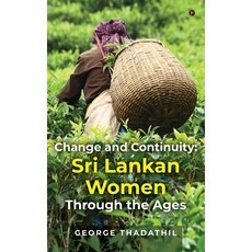 (英文圖書)Change and Continuity: Sri Lankan Women Through the Ages 精裝版, Notion Press, 英文