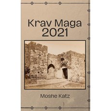 Krav Maga Blogs 2021 [paperback], Krav Maga Blogs 2021 [paperbac