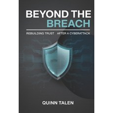 (英文圖書)Beyond the Breach: Rebuilding Trust After a Cyberattack 平裝版, Independently Published, 英文