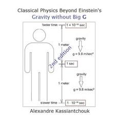 (영문도서)Classical Physics Beyond Einstein's: Gravity without Big G Paperback, Independently Published, English, 9798293925094