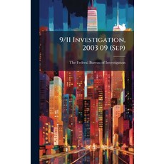 (영문도서)9/11 Investigation 2003 09 (Sep) Hardcover, Hutson Street Press, English, 9781025141145