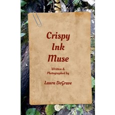 (영문도서) Crispy Ink Muse Paperback, Lulu.com, English, 9781304516237