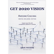 Get 2020 Vision: Awesome Coaching Mental Wellness Edition Paperback, All Things Writing