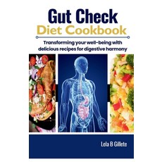 (영문도서) Gut Check Diet Cookbook: Transforming your well-being with delicious recipes for digestive ha... Paperback, Independently Published, English, 9798878784092