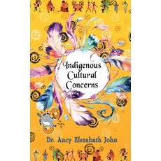 (영문도서) Indigenous Cultural Concerns Paperback, Notion Press, English, 9781685542528