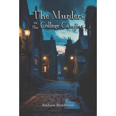 (영문도서)The Murders On The College Campus Paperback, Independently Published, English, 9798293225170