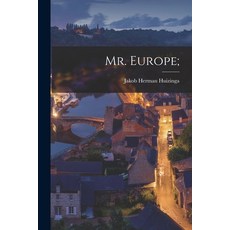 (영문도서) Mr. Europe; Paperback, Hassell Street Press, English, 9781014360151