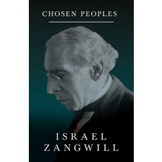 Chosen Peoples: With a Chapter From English Humorists of To-day by J. A. Hammerton Paperback, Read & Co. Books