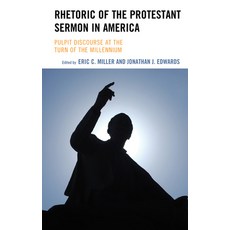 Rhetoric of the Protestant Sermon in America: Pulpit Discourse at the Turn of the Millennium Hardcover, Lexington Books, English, 9781793620750