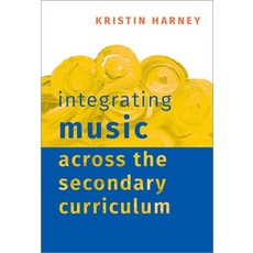 (英文圖書)Integrating Music Across the Secondary Curriculum 精裝版, Oxford University Press, English, Hardcover