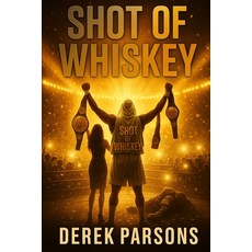 (영문도서)Shot of Whiskey Paperback, Independently Published, English, 9798269485935