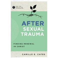 (英文圖書)After Sexual Trauma: Finding Renewal in Christ 平裝版, New Growth Press, 英文