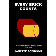 (영문도서) Every Brick Counts: The Huge Book of Vocabulary Builder Exercises Paperback, Independently Published, English, 9798470959669