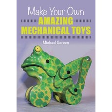 (영문도서) Make Your Own Amazing Mechanical Toys Paperback, Crowood Press (UK), English, 9781785005114