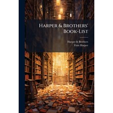 (영문도서)Harper & Brothers' Book-List: With an Index and Classified Table of Contents Paperback, Nabu Press, English, 9781144684783