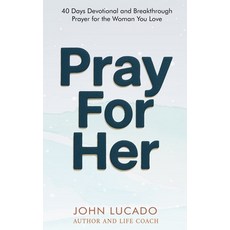 (英文圖書)Pray For Her: 40 Days Devotional and Breakthrough Prayers for the Woman You Love 平裝版, Terrestrial Mind Publishing..., 英文