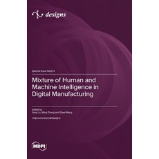 (英文圖書)Mixture of Human and Machine Intelligence in Digital Manufacturing 精裝版, Mdpi AG, 英文