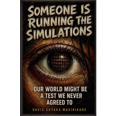 (英文圖書)Someone Is Running the Simulations 平裝版, Davis Shyaka Musirikare, 英文