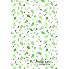 (영문도서) Fitness & Diet Logbook: Monitor your fitness and plan your meals and excersizes and regain co... Paperback, Independently Published, English, 9781657967922