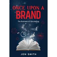 (영문도서) Once Upon A Brand: The Business of Storytelling Paperback, Balkon Media, English, 9781916970076